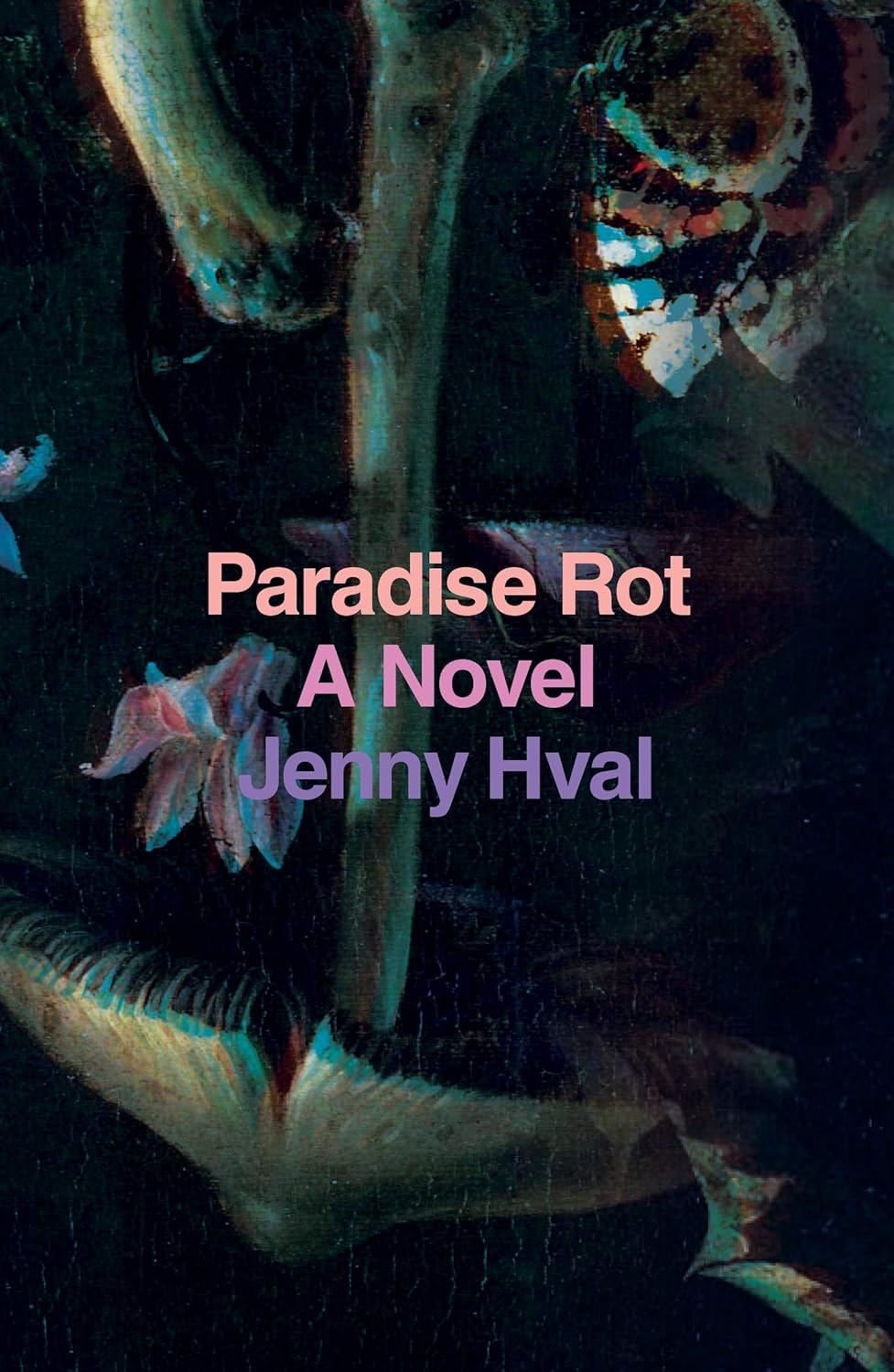 Paradise Rot: A Novel (Verso Fiction)