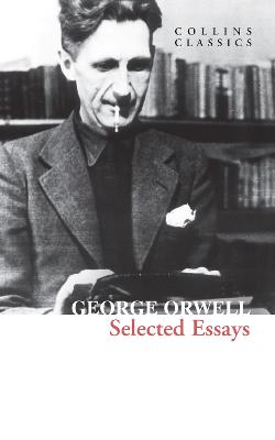 Selected Essays George Orwell