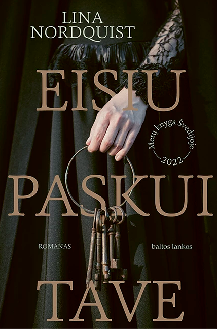 Eisiu paskui tave