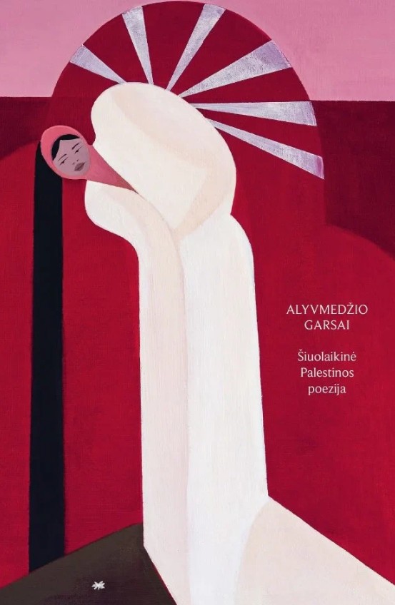 Alyvmedžio garsai. Šiuolaikinė Palestinos poezija