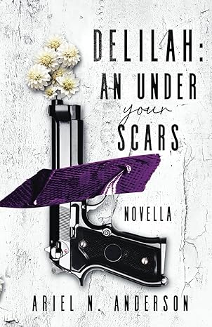 Delilah: An Under Your Scars