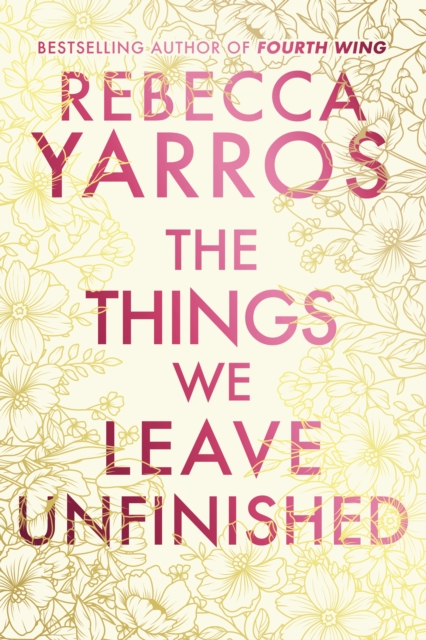 The Things We Leave Unfinished (Deluxe Edition)