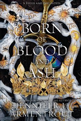 Born of Blood and Ash Book 4 A Flesh and Fire Novel