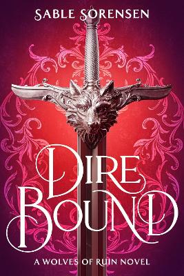 Dire Bound The Wolves of Ruin