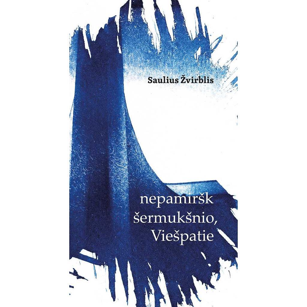 Nepamiršk šermukšnio, Viešpatie