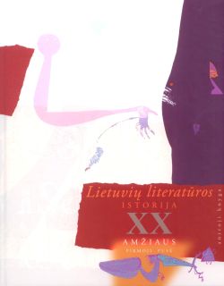 Lietuvių literatūros istorijaXX amž. pirmoji pusė II kn.