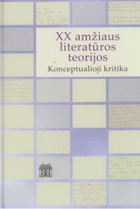 XX amžiaus literatūros teorijos. Konceptualioji kritika