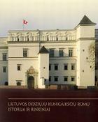 Lietuvos didžiųjų kunigaikščiųrūmų istorija ir rinkiniai