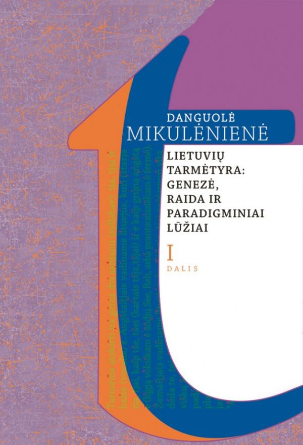 Lietuvių tarmėtyra: genezė, raida ir paradigminiai lūžiai Id