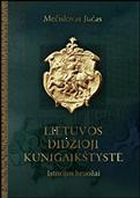Lietuvos Didžioji Kunigaikštystė : istorijos bruožai