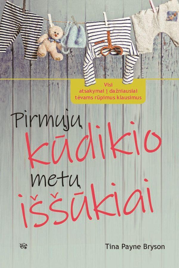 Pirmųjų kūdikio metų iššūkiai
