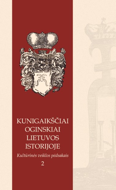 Kunigaikščiai Oginskiai Lietuvos istorijoje. 2 Kultūrinės ve