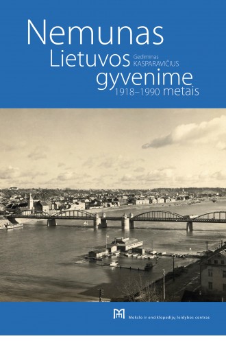 Nemunas Lietuvos gyvenime1918 - 1990 metais