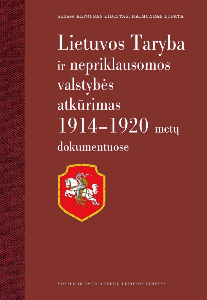 Lietuvos Taryba ir nepriklausomos valstybės atkūrimas 1914 -