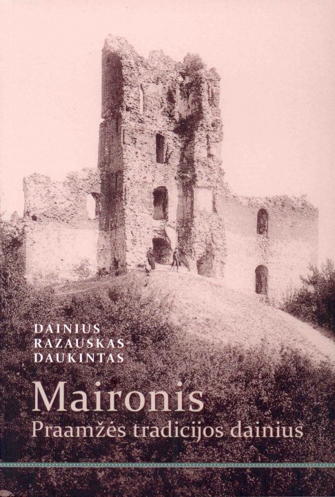 Maironis. Praamžės tradicijosdainius