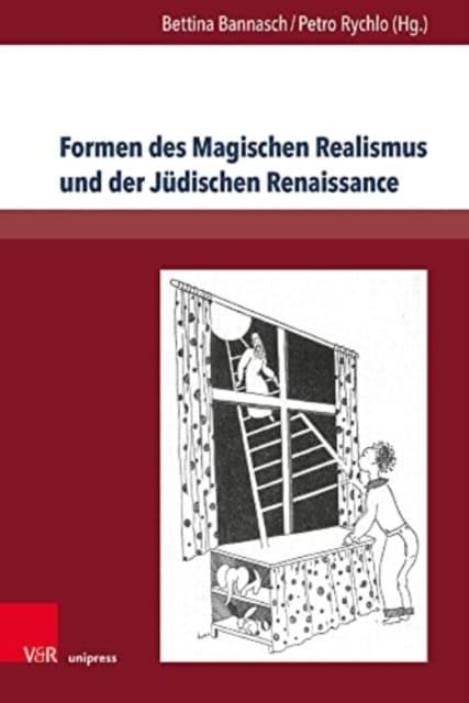 Formen des Magischen Realismus und der Judischen Renaissance