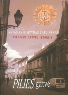 Vilniaus gatvių istorija. Pilies gatvė