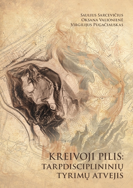 Kreivoji pilis: tarpdisciplininių tyrimų atvejis