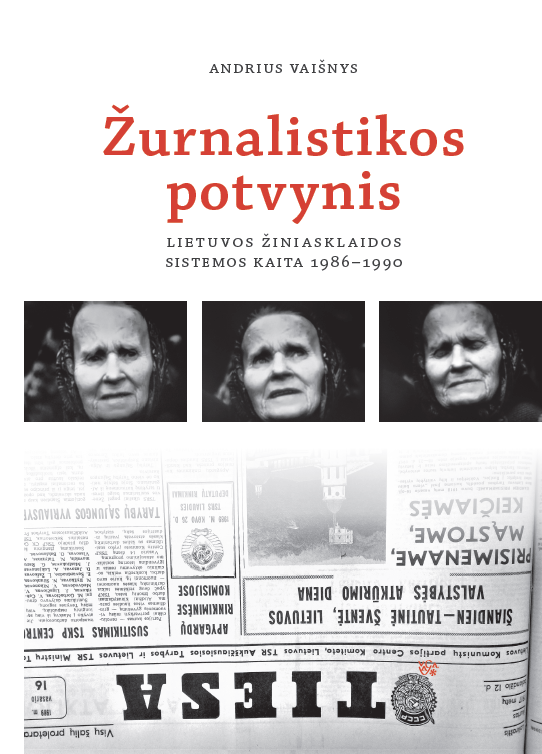 Žurnalistikos potvynis: Lietuvos žiniasklaidos sistemos kait