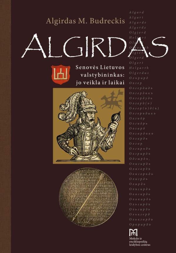 Algirdas. Senovės Lietuvos valstybininkas: jo veikla ir darbai
