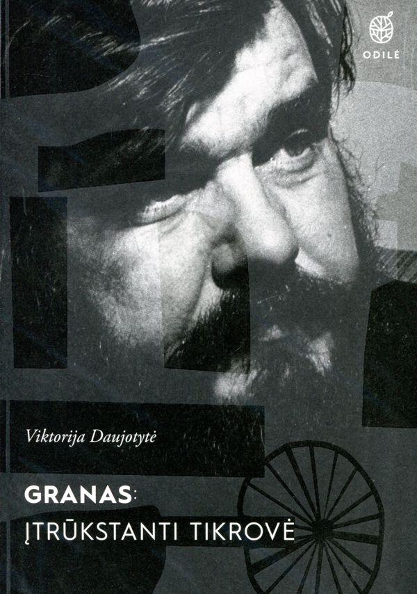 Granas: įtrūkstanti tikrovė