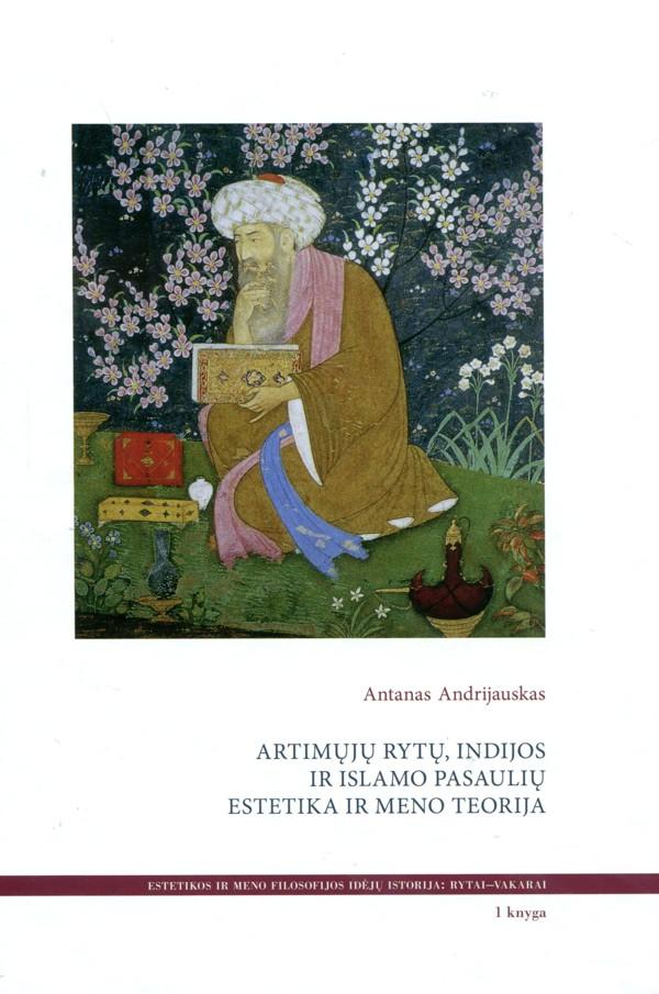 Artimųjų Rytų, Indijos ir Islamo pasaulių estetika ir meno t