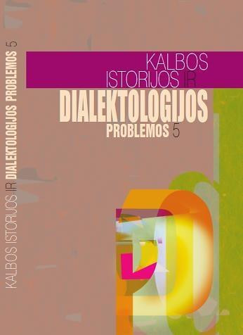 Kalbos istorijos ir dialektologijos problemos 5