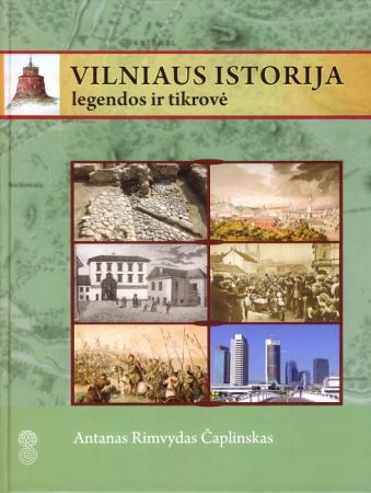 Vilniaus istorija: legendos irtikrovė
