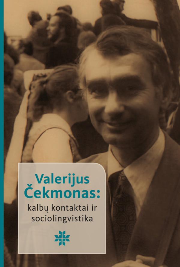 Valerijus Čekmonas: kalbų kontaktai ir sociolingvistika