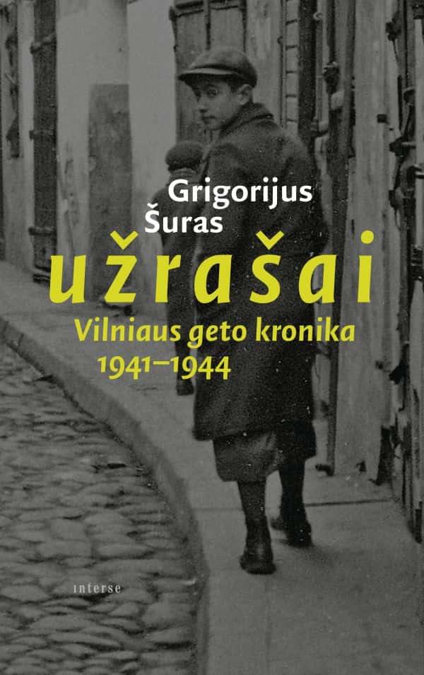 Užrašai. Vilniaus geto kronika 1941-1944