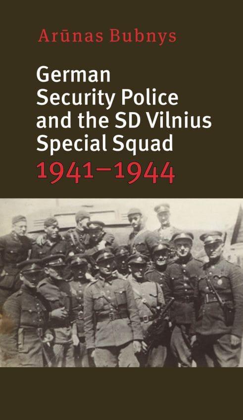 German security police and the SD Vilnius special squad 1941