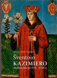 Šv. Kazimiero atvaizdo istorija XVI-XVIII a.