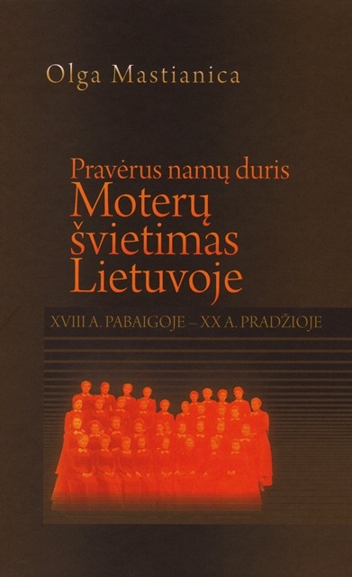 Pravėrus namų duris: moterų švietimas Lietuvoje XVIII a.