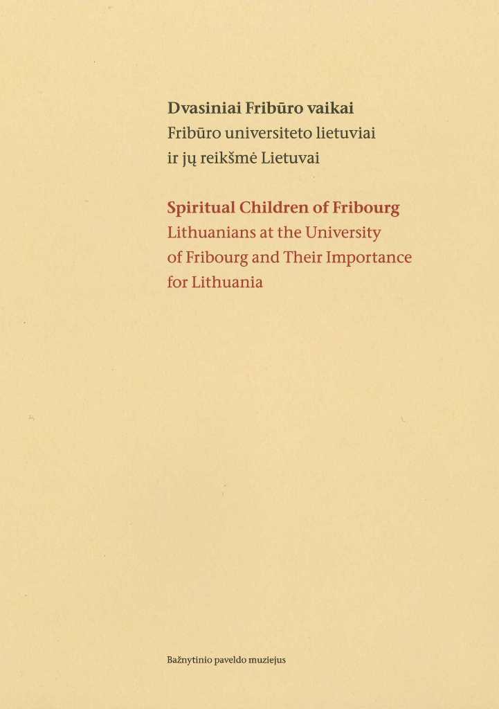 Dvasiniai Fribūro vaikai. Spiritual Children of Fribourg