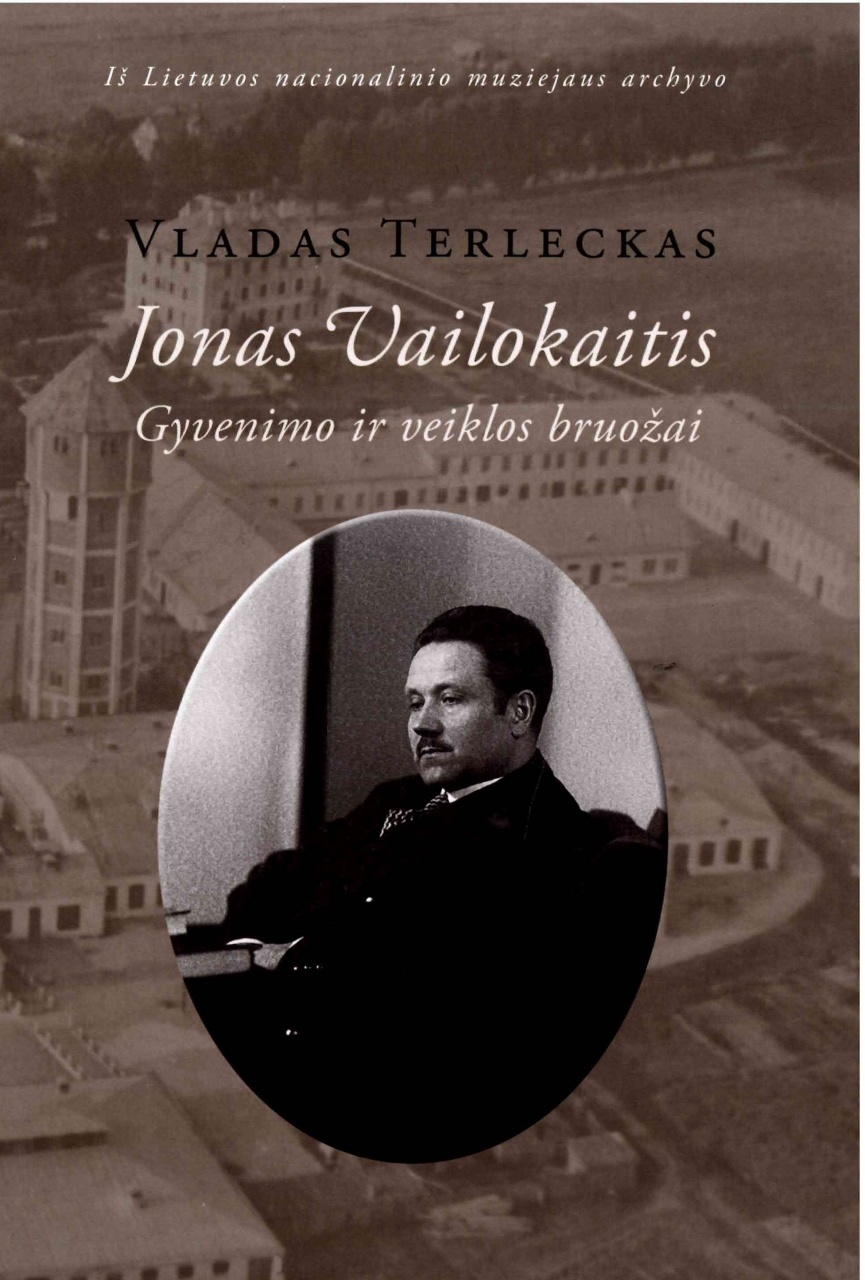 Jonas Vailokaitis. Gyvenimo irveiklos bruožai