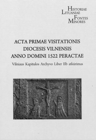 Acta primae Visitationis diocesis Vilnensis anno Domini 1522