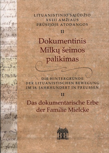 Dokumentinis Milkų šeimos palikimas/ Das dokumentarische