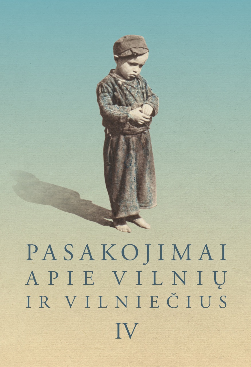 Pasakojimai apie Vilnių ir vilniečius, T. IV