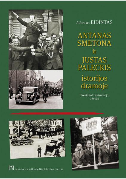 Antanas Smetona ir Justinas Pa leckis istorijos dramoje.