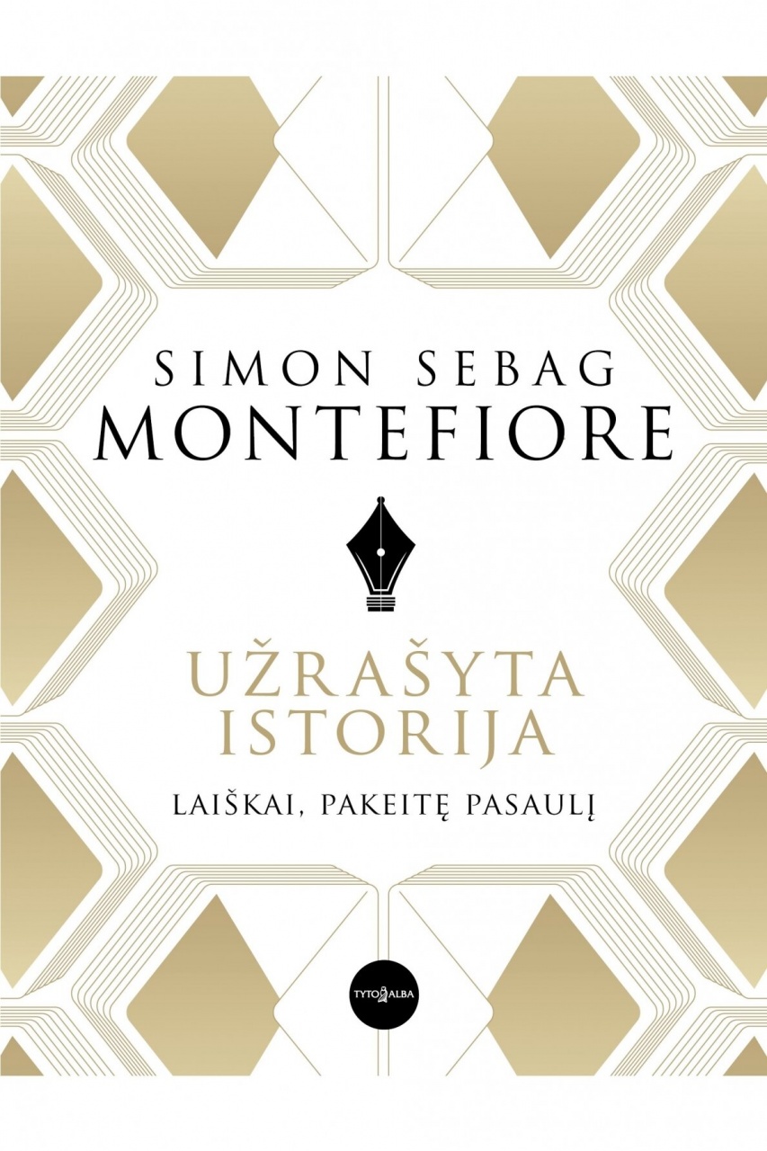 Užrašyta istorija: laiškai, pakeitę pasaulį