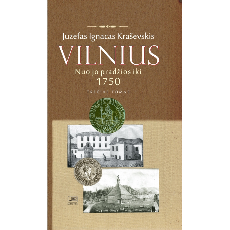 Vilnius nuo jo pradžios iki1750. III t.