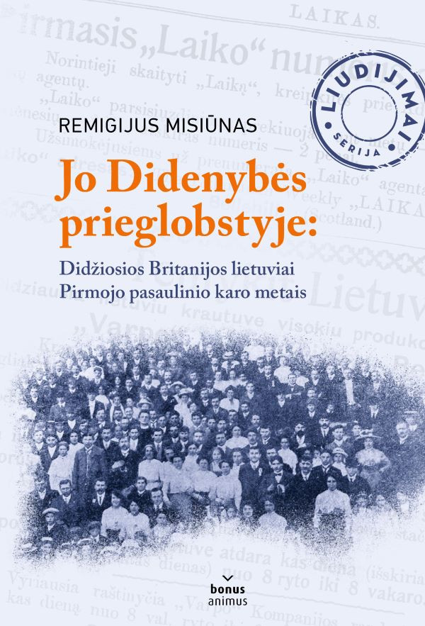 Jo Didenybės prieglobstyje: Didžiosios Britanijos lietuviai