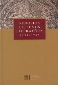 Senosios Lietuvos literatūra1253-1795