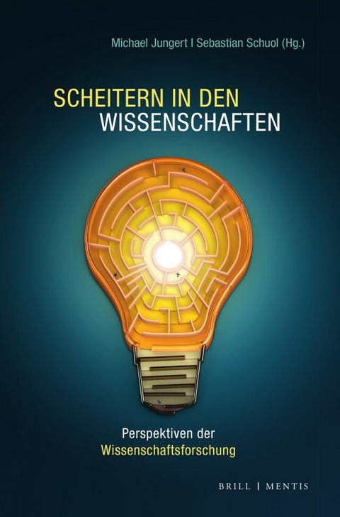 Scheitern in den Wissenschaften: Perspektiven der Wissenschaftsforschung