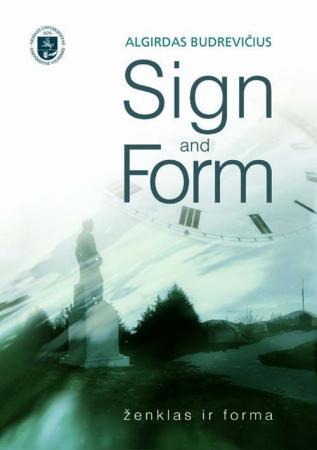 Sign and form / Ženklas ir forma