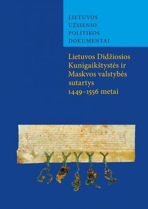 LDK ir Maskvos valstybės sutartys 1449-1556 metais