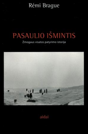 Pasaulio išmintis. Žmogaus visatos patyrimo istorija