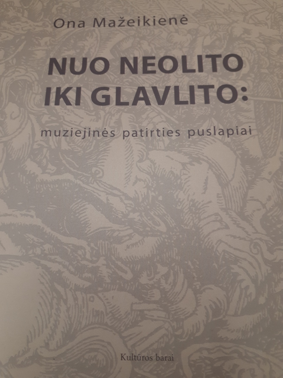 Nuo neolito iki glavlito: muziejinės patirties puslapiai