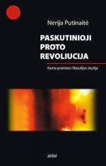 Paskutinioji proto revoliucija: Kanto praktinės filosofijos studija