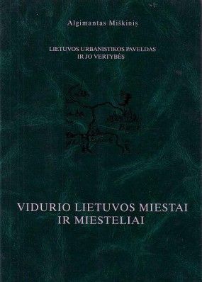 Vidurio Lietuvos miestai ir miesteliai IV t.